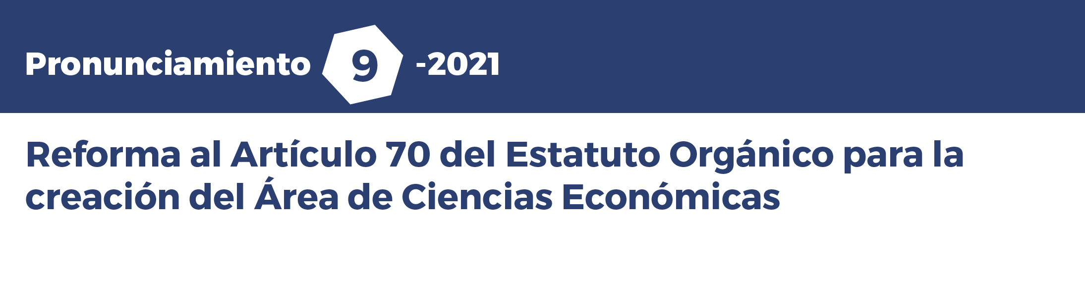 Reforma al Artículo 70 del Estatuto Orgánico para la  creación del Área de Ciencias Económicas
